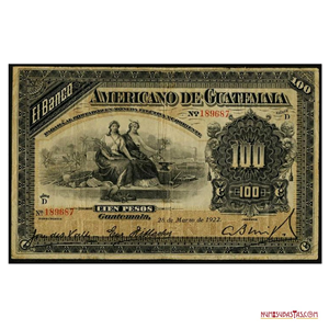 100 PESOS DEL BANCO AMERICANO DE GUATEMALA, 28 DE MARZO DE 1922.